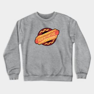 First Fridays Frankfurter Fest Crewneck Sweatshirt